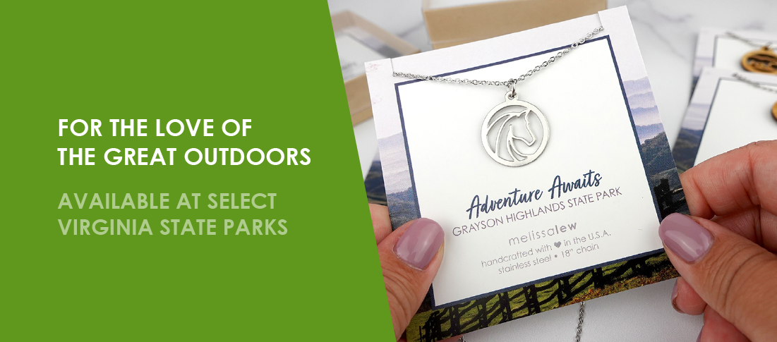 For the love of the great outdoors - Available at select Virginia State Parks