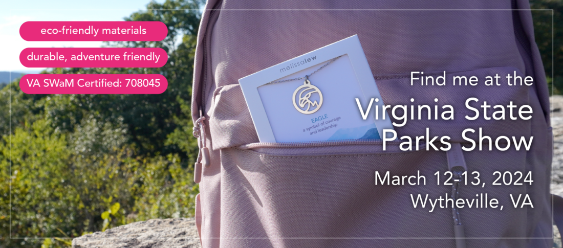 Find me at the Virginia State Parks Show - March 12-13, 2024 - Wytheville, VA