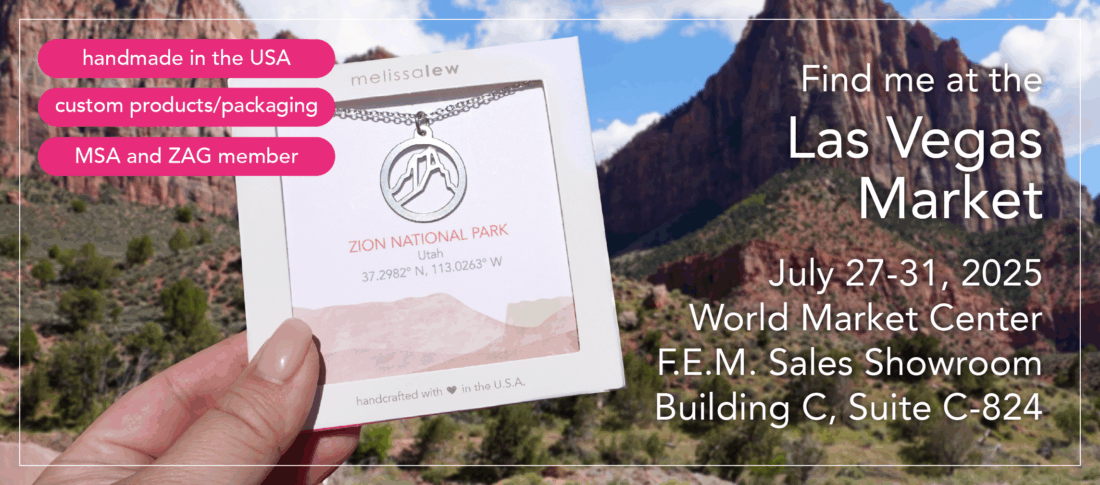 Find me at the Las Vegas Market from July 27-31 at the FEM Sales Showroom (Building C, Suite C-824)
