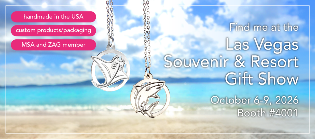 Find me at the Las Vegas Souvenir & Resort Gift Show | October 6-9, 2026, Booth #4001
